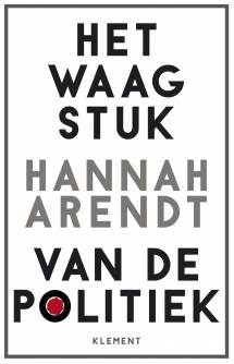 Het waagstuk van de politiek