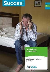 Succes! Taal 1F: Te ziek om te werken